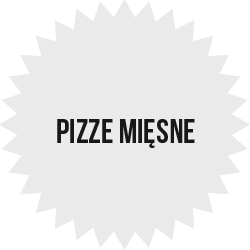 Pizze Mięsne